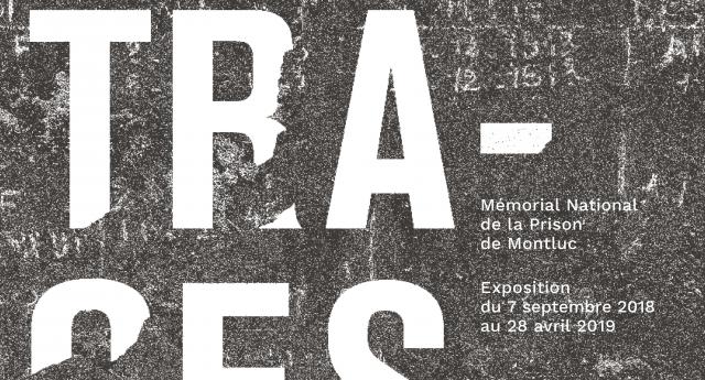 Les traces - Histoire d&#039;une prison, Montluc 1921-2010