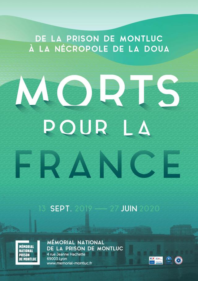 Affiche de la nouvelle expositiont emporaire de Montluc, "Morts pour la France, de la prison de Montluc à la nécropole de la Doua"