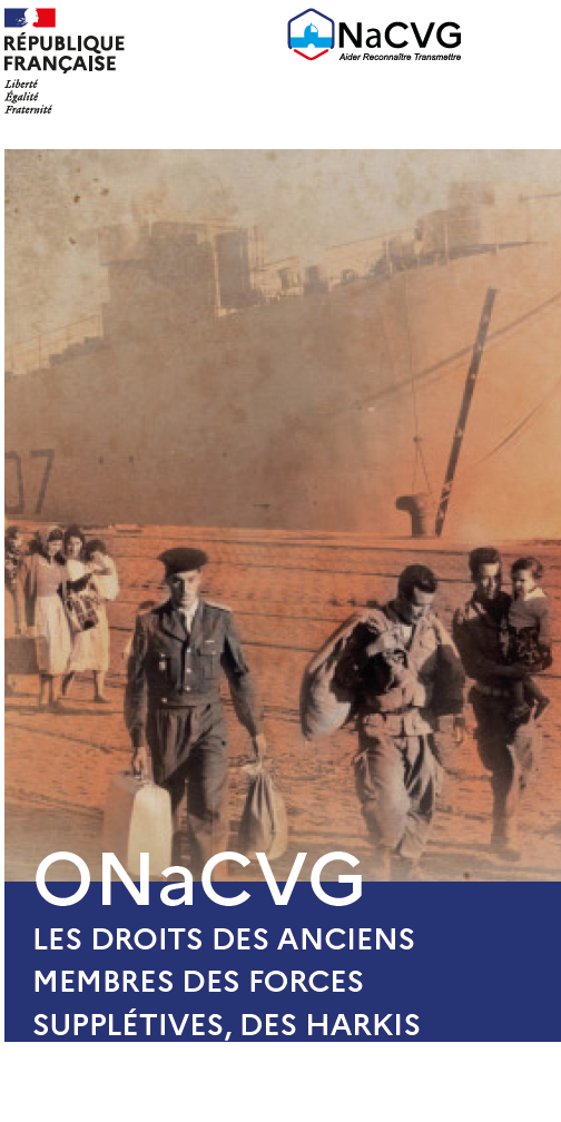 Dépliant : Les droits des anciens membres des forces supplétives des harkis et de leurs familles