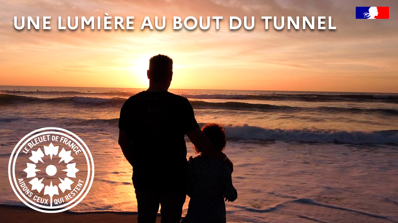 Une lumière au bout du tunnel, la nouvelle campagne de promotion du Bleuet de France